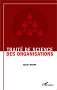 Cover-Bild zum Titel 'Traité de science des organisations' von 'Elysée Sarin'