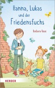 Cover-Bild zum Titel 'Hanna, Lukas und der Friedensfuchs' von 'Barbara Rose'