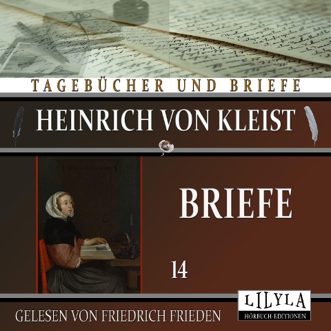 Briefe 14 - Heinrich Von Kleist
