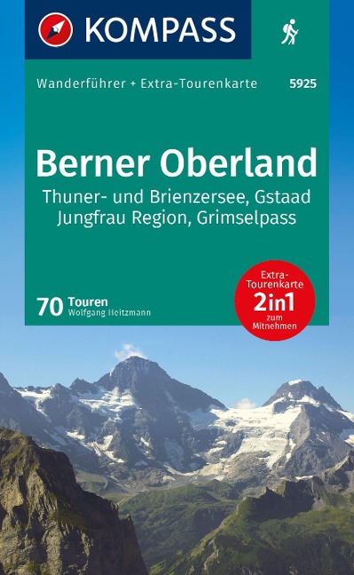 KOMPASS Wanderführer Berner Oberland, 70 Touren mit Extra-Tourenkarte - Wolfgang Heitzmann