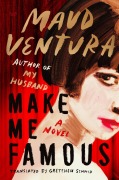 Cover-Bild zum Titel 'Make Me Famous' von 'Maud Ventura'