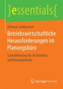 Betriebswirtschaftliche Herausforderungen im Planungsbüro - Dietmar Goldammer