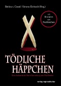 Cover-Bild zum Titel 'Tödliche Häppchen' von 'Bettina Helwig, Antje Fries, Dietlind Kreber, Heidi Moor-Blank, Emma Grey'