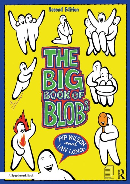The Big Book of Blobs - Pip Wilson, Ian Long