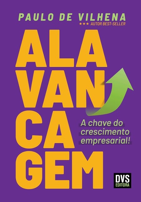 Alavancagem - Paulo de Vilhena