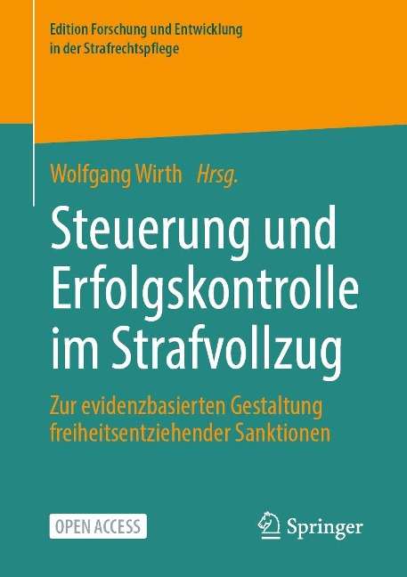 Steuerung und Erfolgskontrolle im Strafvollzug - 