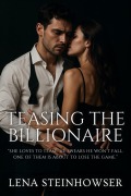 Cover-Bild zum Titel 'Teasing the Billionaire' von 'Lena Steinhowser'