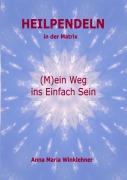 Cover-Bild zum Titel 'Heilpendeln in der Matrix' von 'Anna Maria Winklehner'