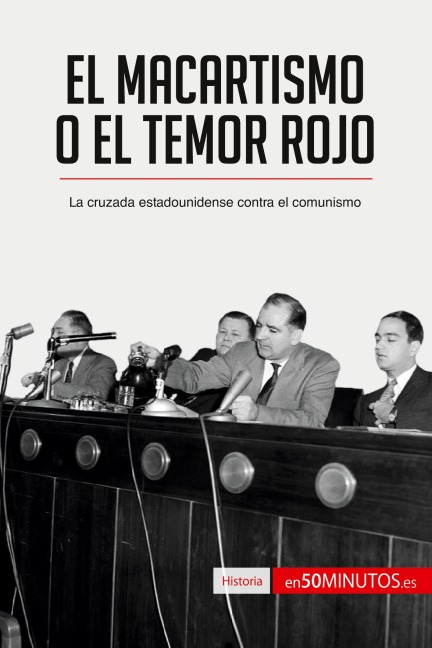 El macartismo o el Temor Rojo - 50minutos