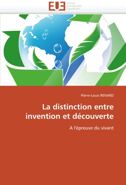 La distinction entre invention et découverte - Pierre-Louis Renard