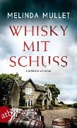 Cover-Bild zum Titel 'Whisky mit Schuss' von 'Melinda Mullet'