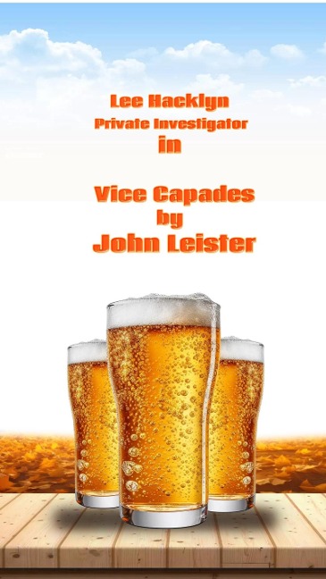 Lee Hacklyn Private Investigator in Vice Capades - John Leister