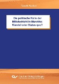 Die politische Rolle der Mittelschicht in Marokko: Wandel oder Status quo? - 