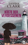 Cover-Bild zum Titel 'Küste der Vergessenen' von 'Davina Clark'