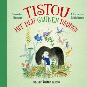 Cover-Bild zum Titel 'Tistou mit den grünen Daumen' von 'Maurice Druon'