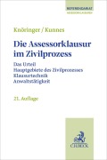 Cover-Bild zum Titel 'Die Assessorklausur im Zivilprozess' von 'Dieter Knöringer, Christian Kunnes'