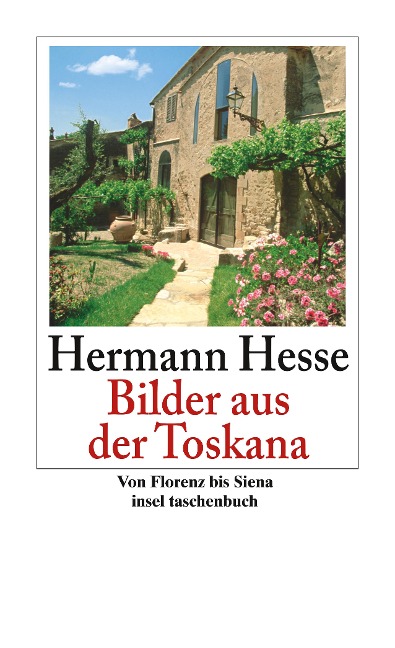 Bilder aus der Toskana - Hermann Hesse