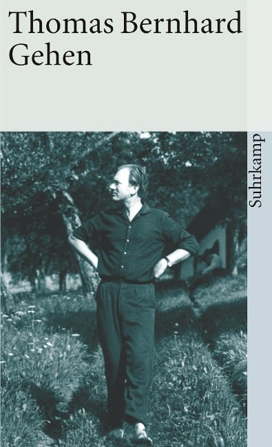 Gehen - Thomas Bernhard