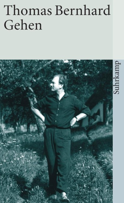 Gehen - Thomas Bernhard