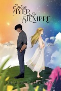 Cover-Bild zum Titel 'Entre Ayer y Siempre' von 'Joe M Mercado-Rivera'