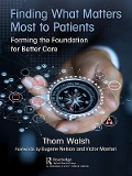 Cover-Bild zum Titel 'Finding What Matters Most to Patients' von 'Thom Walsh'