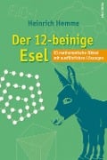 Cover-Bild zum Titel 'Der 12-beinige Esel. 93 mathematische Rätsel mit ausführlichen Lösungen' von 'Heinrich Hemme'