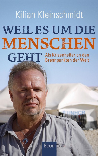 Weil es um die Menschen geht - Kilian Kleinschmidt, Regina Carstensen