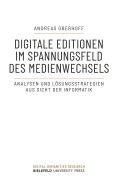 Cover-Bild zum Titel 'Digitale Editionen im Spannungsfeld des Medienwechsels' von 'Andreas Oberhoff'