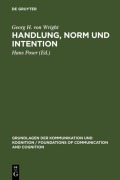 Cover-Bild zum Titel 'Handlung, Norm und Intention' von 'Georg H. von Wright'