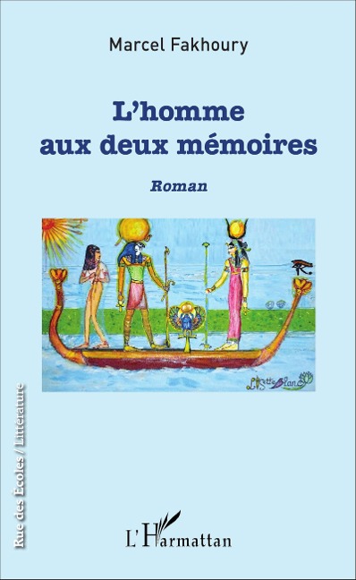 L'Homme aux deux mémoires - Marcel Fakhoury