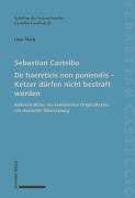 Cover-Bild zum Titel 'De haereticis non puniendis - Ketzer dürfen nicht bestraft werden' von 'Sebastian Castellio'