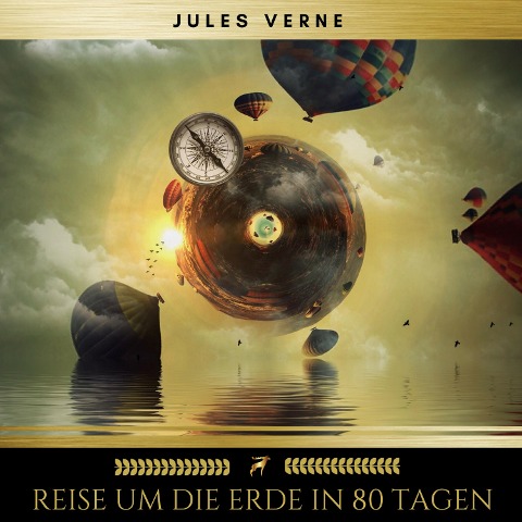 Reise um die Erde in 80 Tagen - Jules Verne