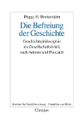 Cover-Bild zum Titel 'Die Befreiung der Geschichte' von 'Peggy H. Breitenstein'