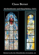 Cover-Bild zum Titel 'Kirchenfenster und Glasarbeiten, Teil 3' von 'Claus Bernet'