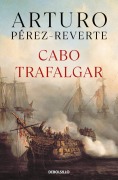 Cover-Bild zum Titel 'Cabo de Trafalgar / Cape of Trafalgar' von 'Arturo Perez-Reverte'