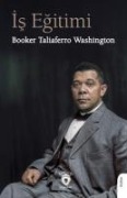 Is Egitimi - Booker Taliaferro Washington