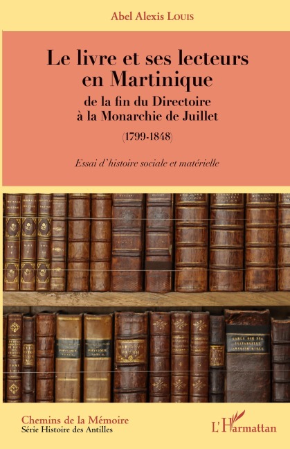 Le livre et ses lecteurs en Martinique - Abel A. Louis