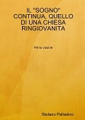 IL "SOGNO" CONTINUA, QUELLO DI UNA CHIESA RINGIOVANITA - Stefano Palladino