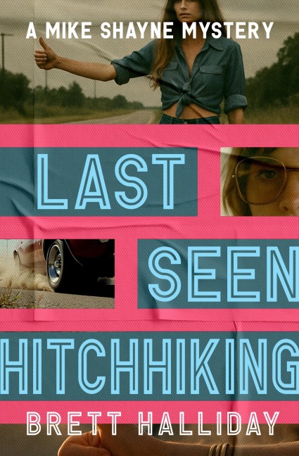 Last Seen Hitchhiking - Brett Halliday