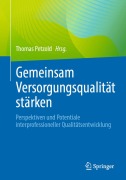 Cover-Bild zum Titel 'Gemeinsam Versorgungsqualität stärken' von ''
