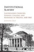 Cover-Bild zum Titel 'Institutional Slavery' von 'Jennifer Oast'
