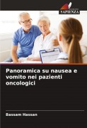Cover-Bild zum Titel 'Panoramica su nausea e vomito nei pazienti oncologici' von 'Bassam Hassan'