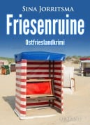 Cover-Bild zum Titel 'Friesenruine. Ostfrieslandkrimi' von 'Sina Jorritsma'