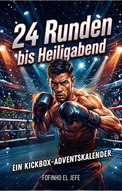 24 Runden bis Heiligabend - Fofinho El Jefe