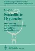Cover-Bild zum Titel 'Kontrollierte Hypotension' von 'R. Larsen'