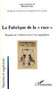Cover-Bild zum Titel 'La Fabrique de la "race"' von 'Michel Prum'