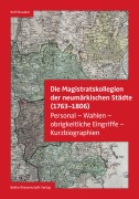 Cover-Bild zum Titel 'Die Magistratskollegien der neumärkischen Städte (1763-1806)' von 'Rolf Straubel'