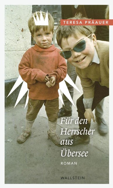 Für den Herrscher aus Übersee - Teresa Präauer
