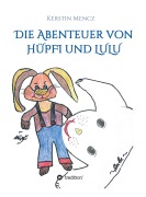Cover-Bild zum Titel 'Die Abenteuer von Hüpfi & Lulu' von 'Kerstin Mencz'