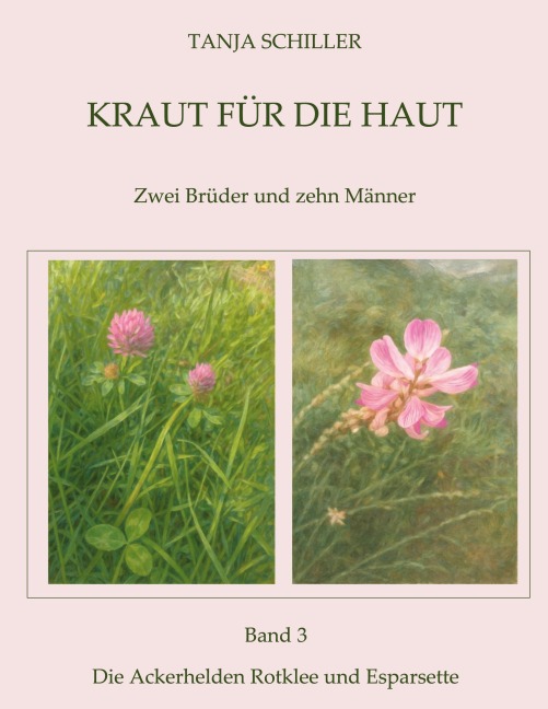 Kraut für die Haut - Tanja Schiller